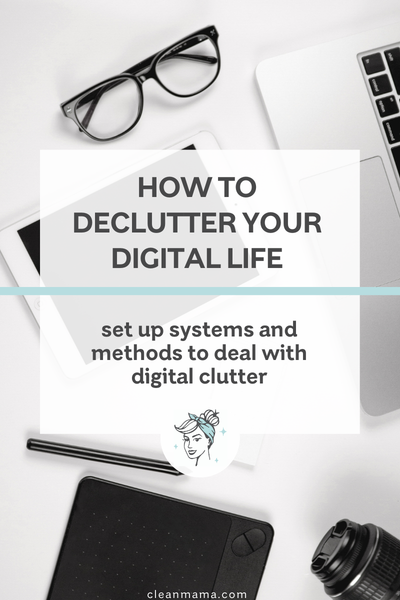 How to Declutter Your Digital Life