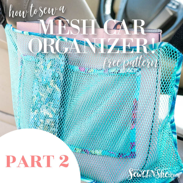 Sew a Mesh Car Organizer - Part 2